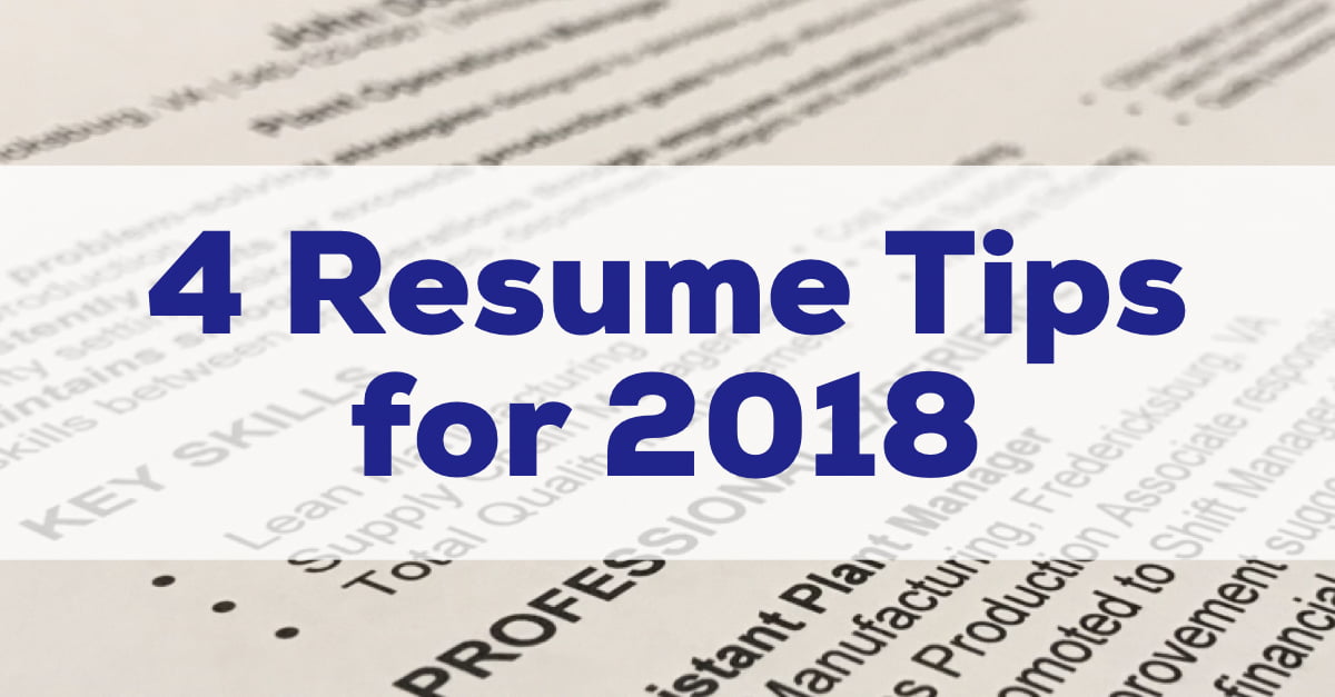 4 Resume Tips for 2018