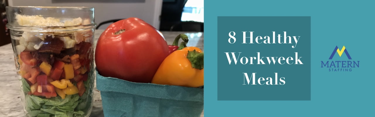 8 Healthy Workweek Meals