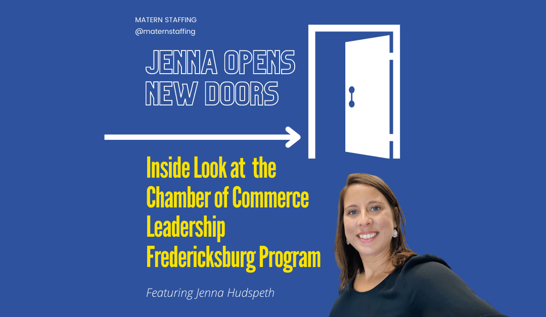 Jenna Opens New Doors: Inside Look at Chamber of Commerce Leadership Fredericksburg Program